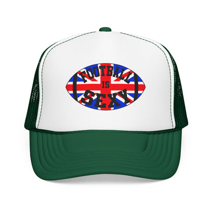 UK Flag Football Is Sexy Foam Trucker Hat