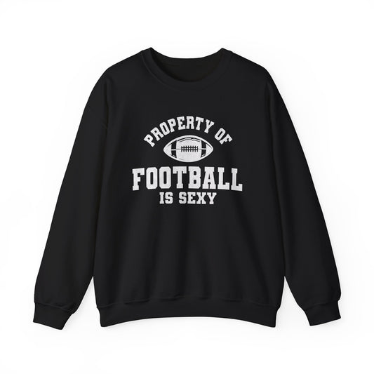 'Property of Football is Sexy' Crewneck Sweatshirt