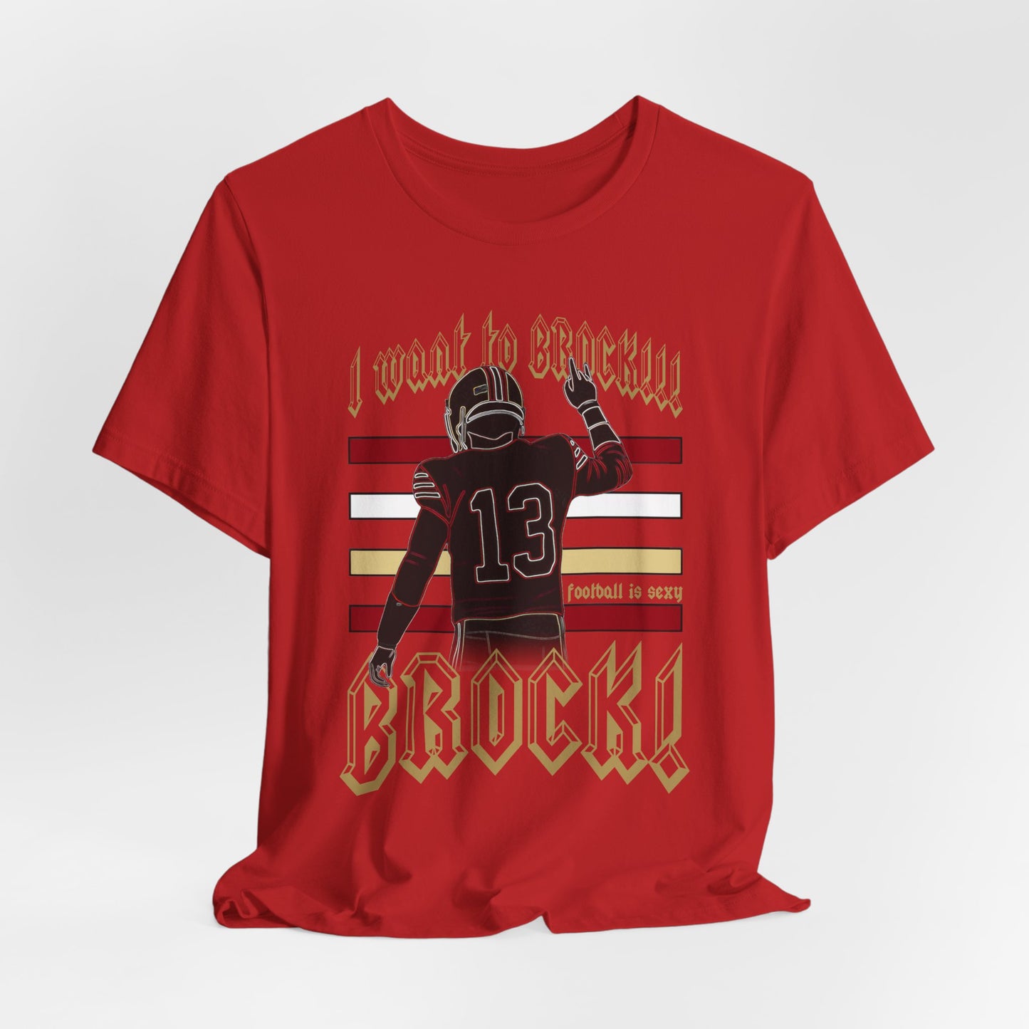 San Francisco 'I Want to BROCK!!!' Stripped Lounge Crew T-shirt