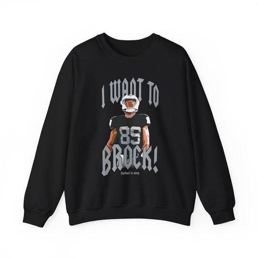 I want to BROCK Crewneck Sweatshirt - Las Vegas Black Jersey