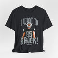 I want to BROCK  Unisex Jersey Short Sleeve Tee - Las Vegas Black Jersey