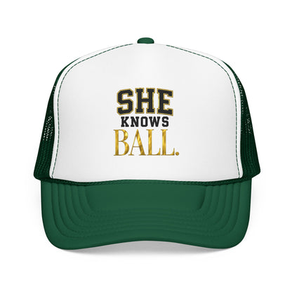 She Knows Ball Foam Trucker Hat