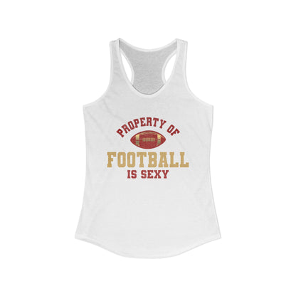 Property of Football Is Sexy Razor Tank
