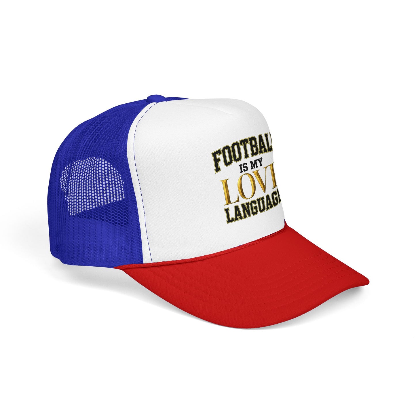 Football Is My Love Language Foam Trucker Hat