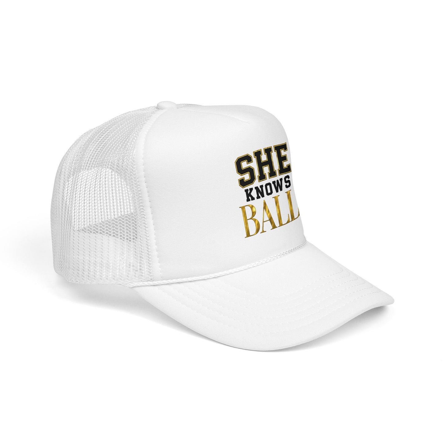 She Knows Ball Foam Trucker Hat