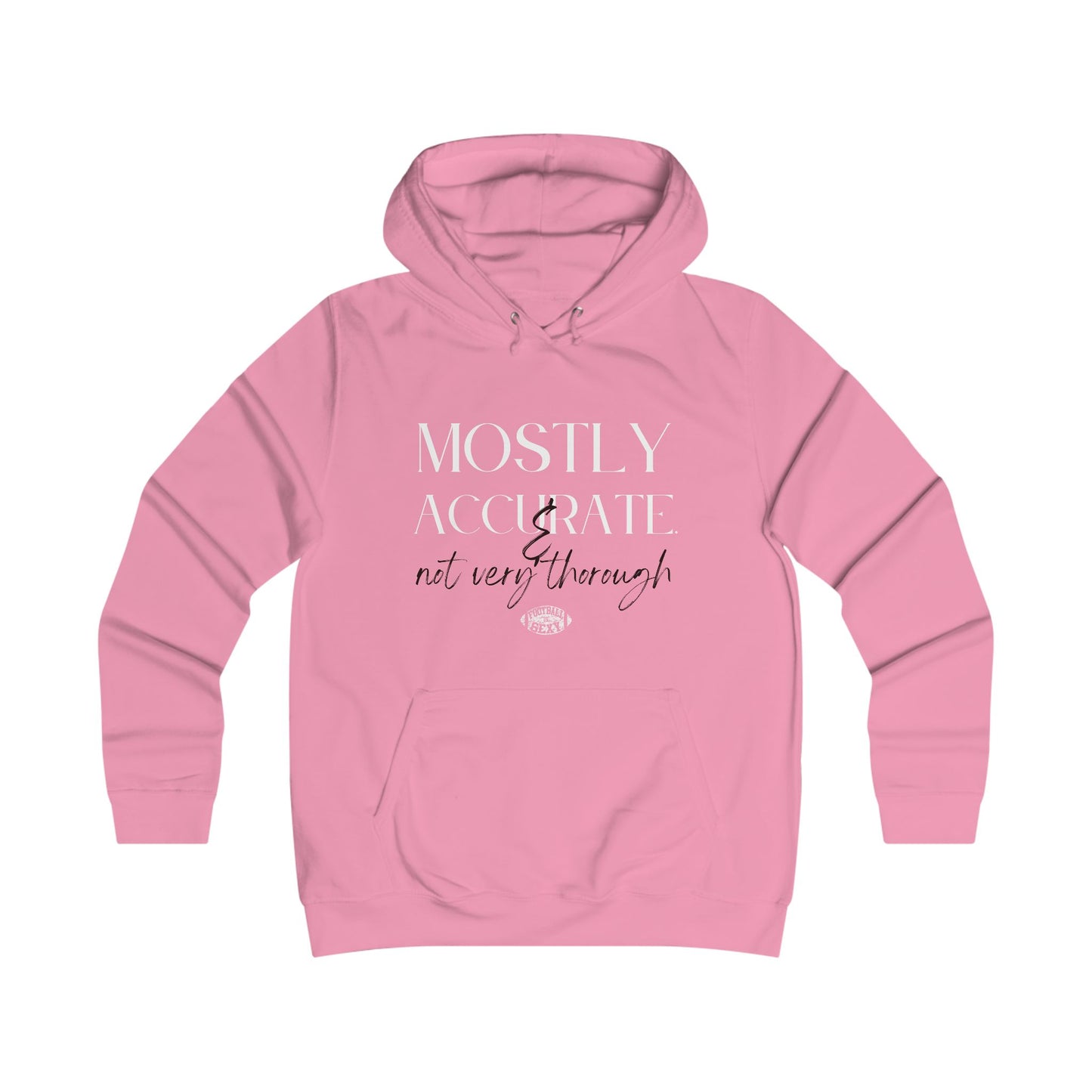 Mostly Accurate & Not Very Thorough Sexy Hoodie