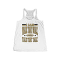 I Can Talk That Talk and Walk That Walk Flowy Tank