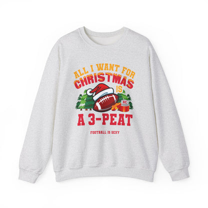 All I Want for Christmas is a 3-PEAT  Crewneck Sweatshirt - 3-PEAT