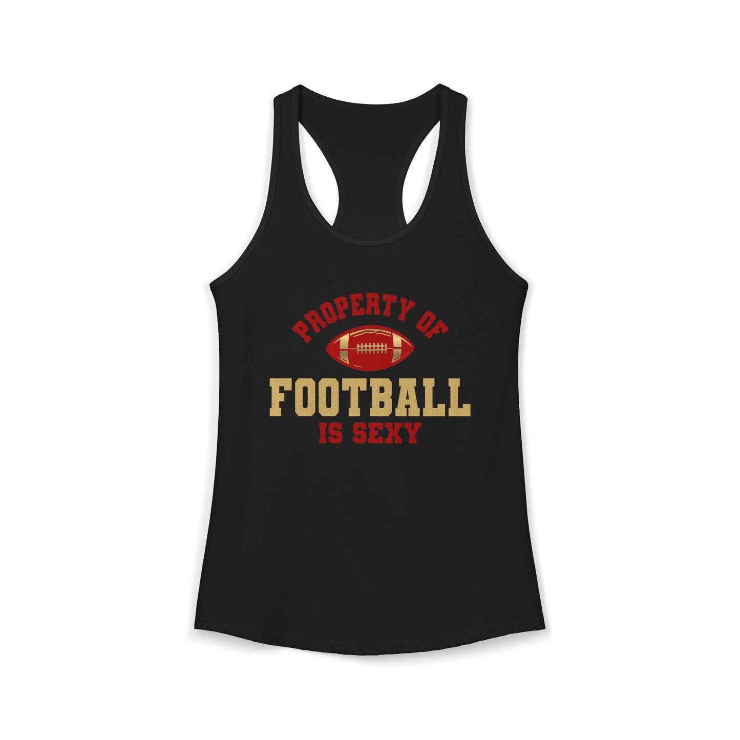 Property of Football Is Sexy Razor Tank