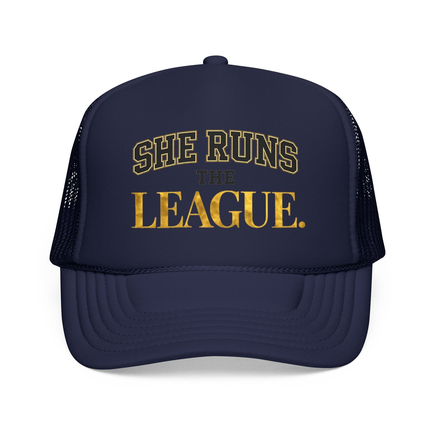 She Runs The League Foam Trucker Hat