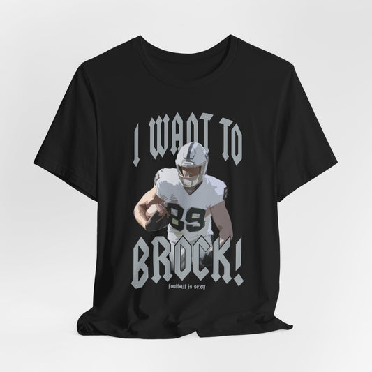 I want to BROCK  Unisex Jersey Short Sleeve Tee - Las Vegas