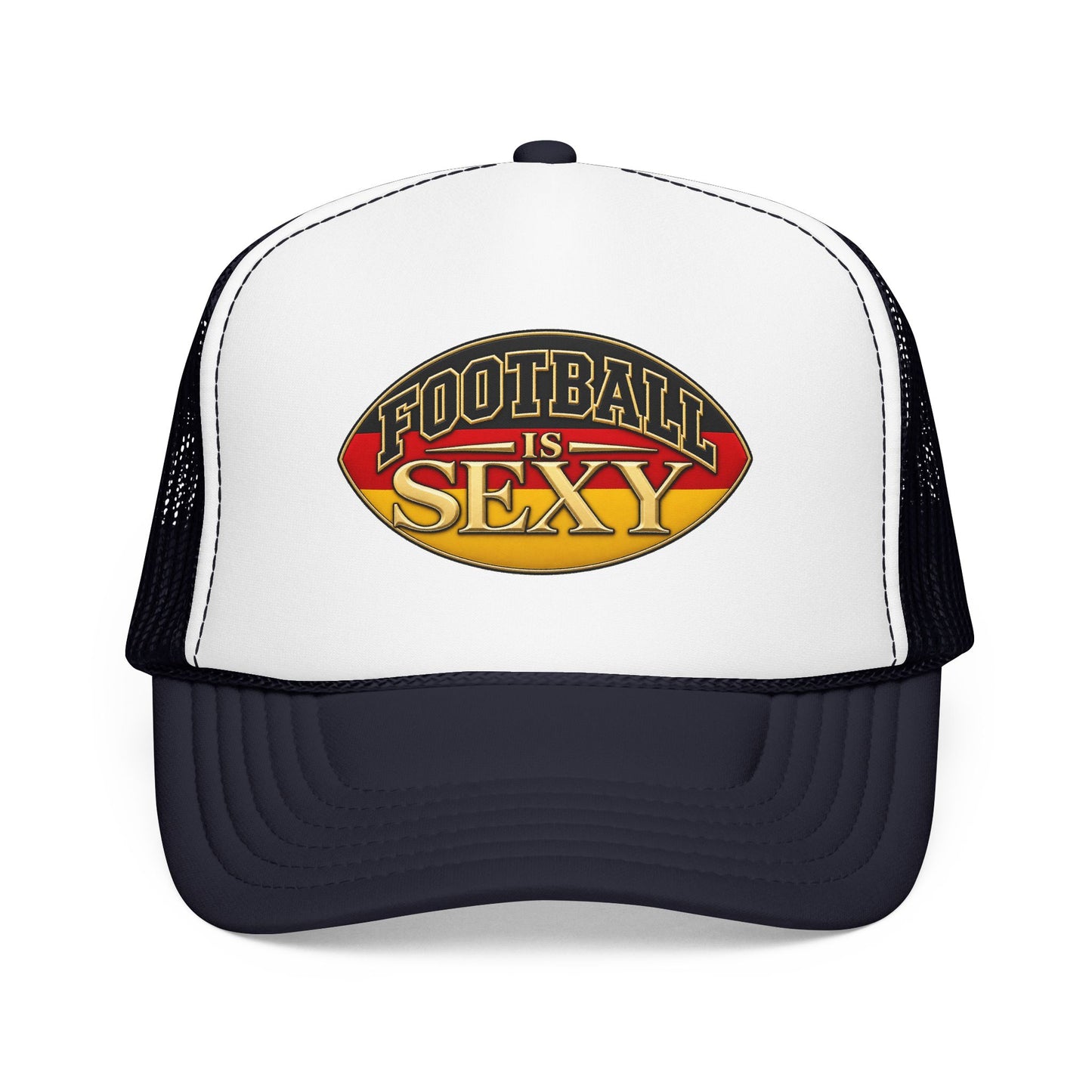 Germany Football Is Sexy Foam Trucker Hat