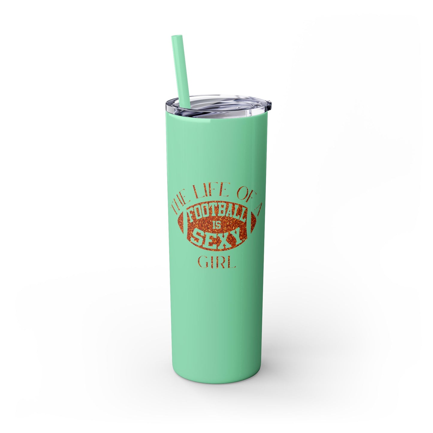 The Life of a Football Girl Skinny Tumbler, 20oz