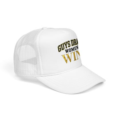 Guys Draft. Women Win. Foam Trucker Hat