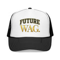 Future WAG Foam Trucker Hat