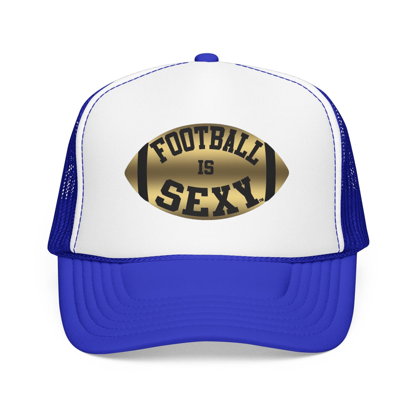 Football Is Sexy Trucker Hat (Foam)