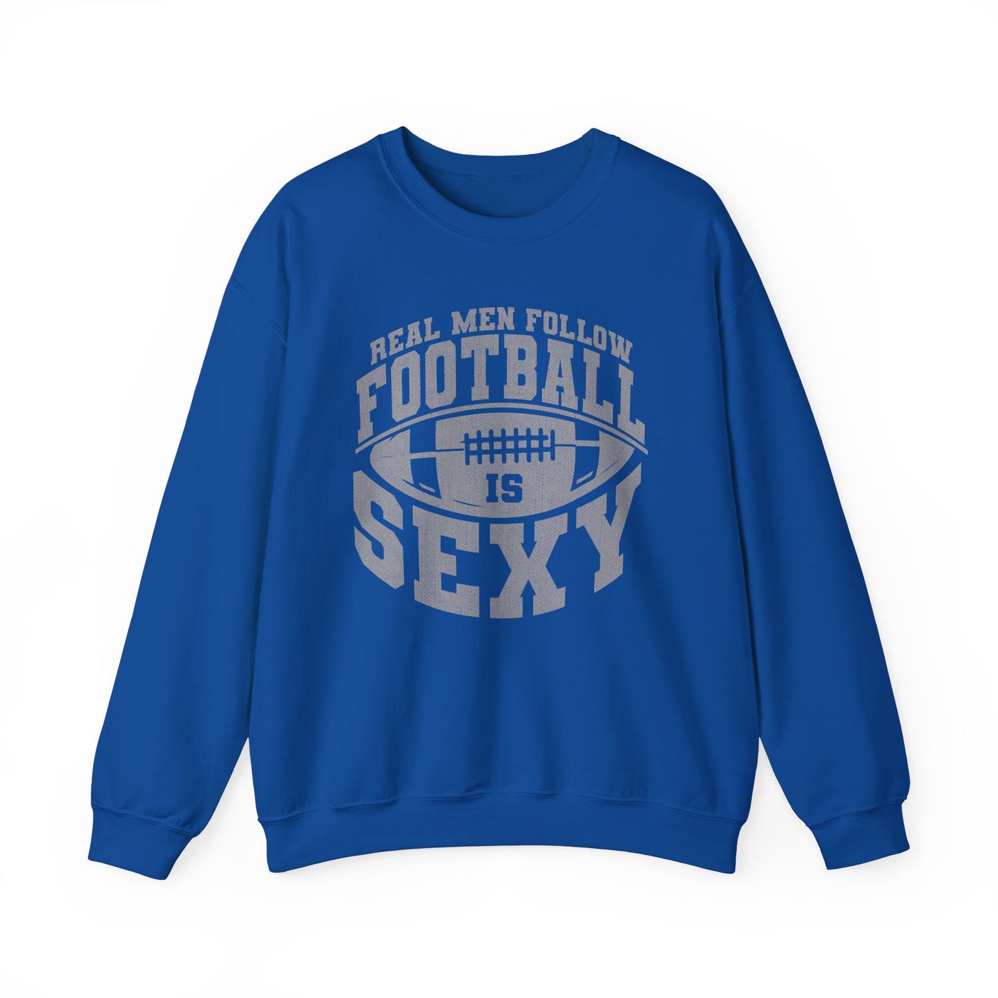 'Real Men Follow Football Is Sexy' Crewneck Sweatshirt