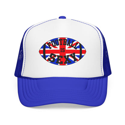 UK Flag Football Is Sexy Foam Trucker Hat