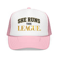 She Runs The League Foam Trucker Hat