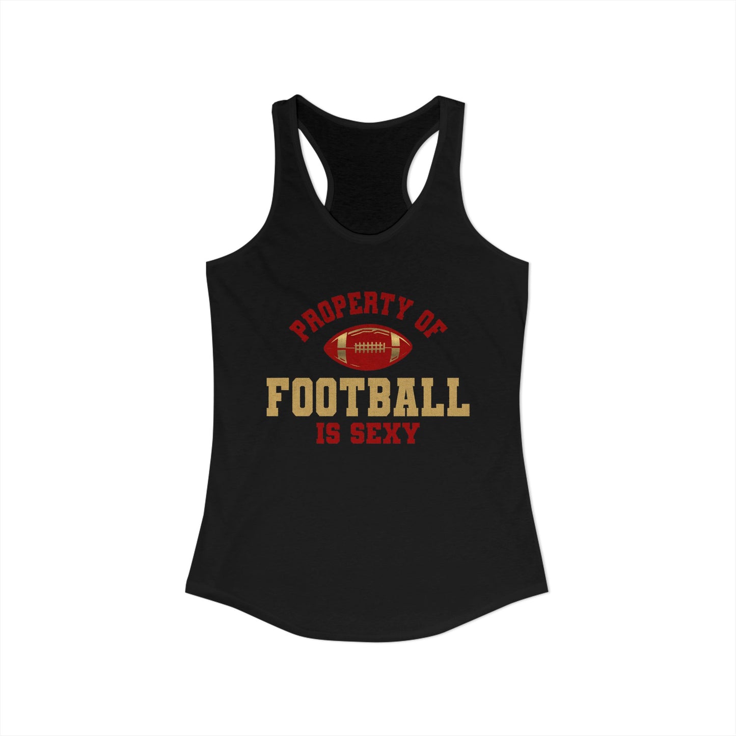 Property of Football Is Sexy Razor Tank