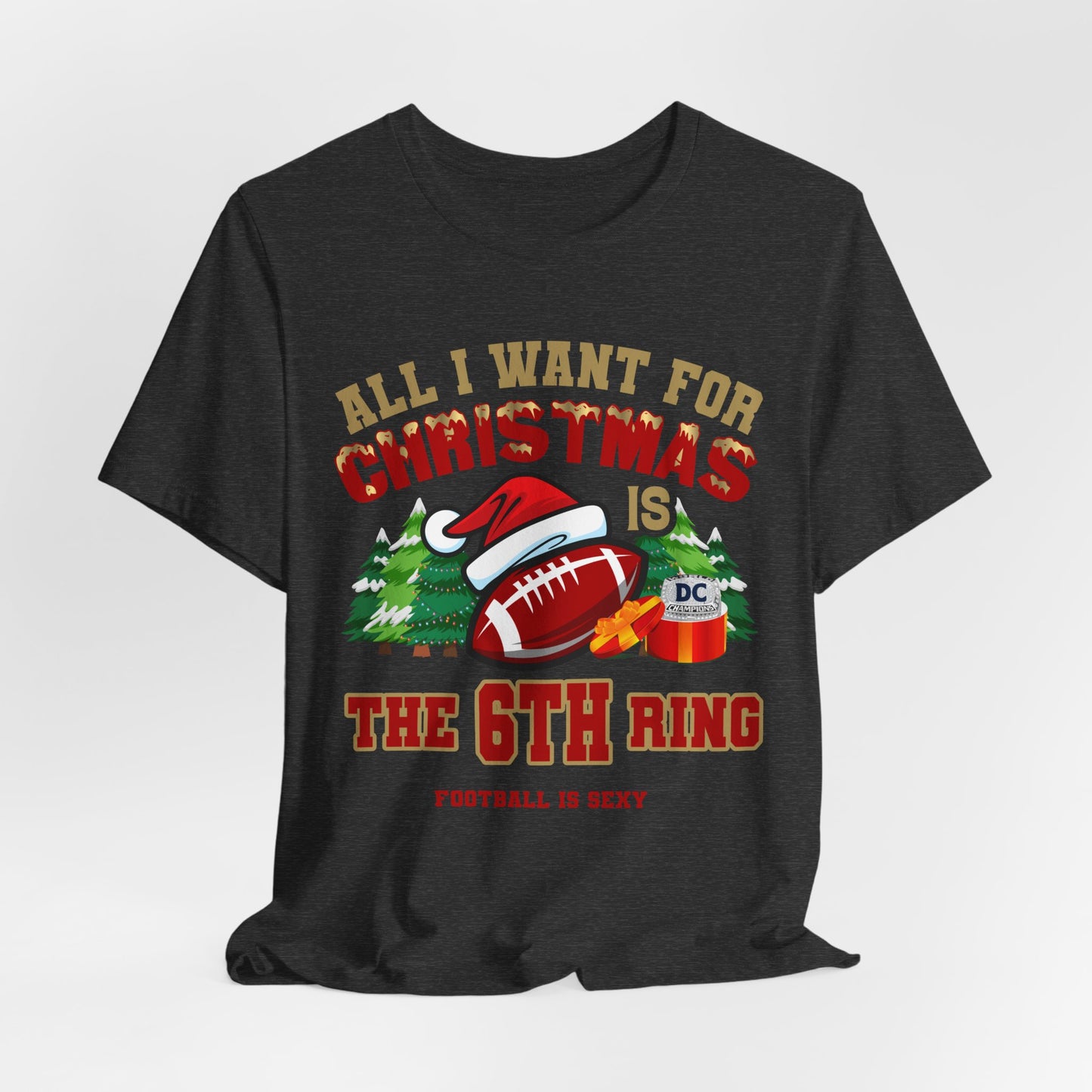 'All I Want for Christmas is the 6th Ring' Short Sleeve Tee - Dallas