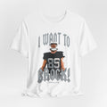 I want to BROCK  Unisex Jersey Short Sleeve Tee - Las Vegas Black Jersey