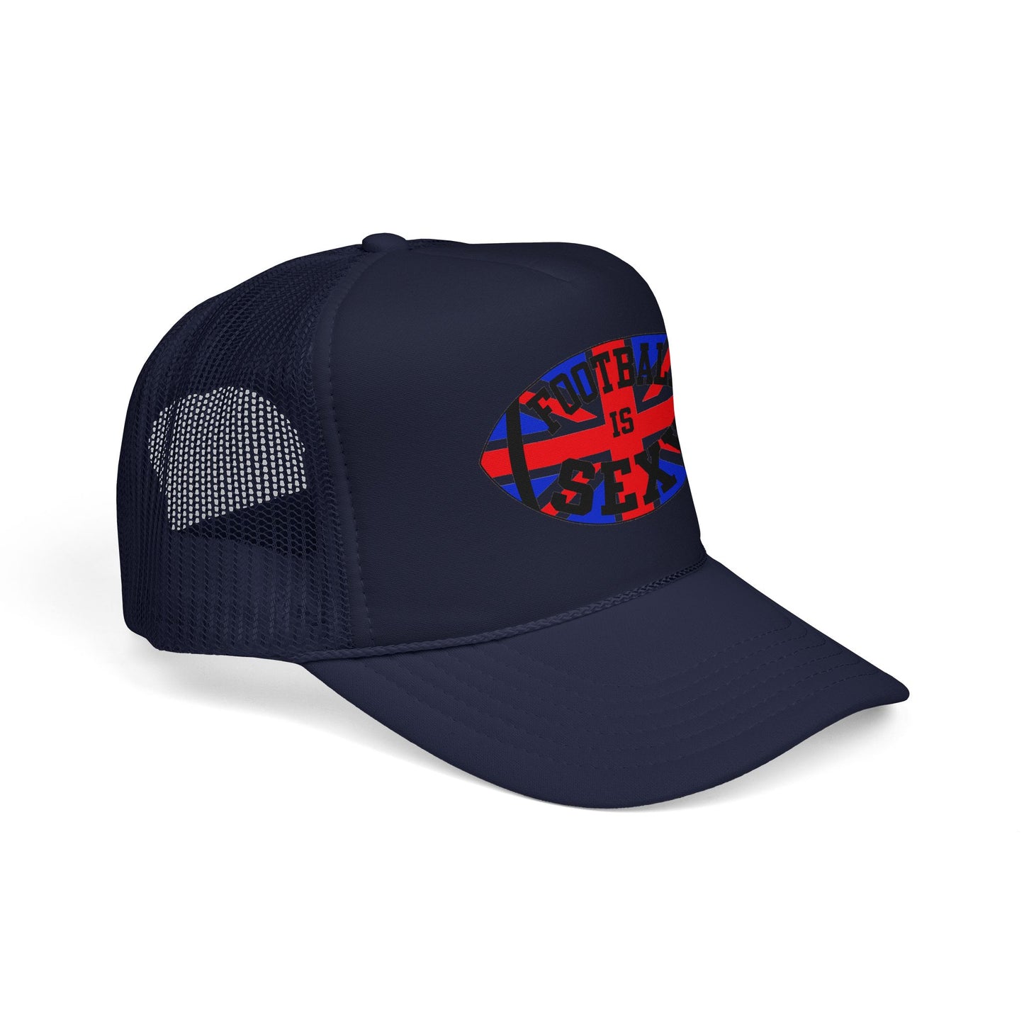 UK Flag Football Is Sexy Foam Trucker Hat