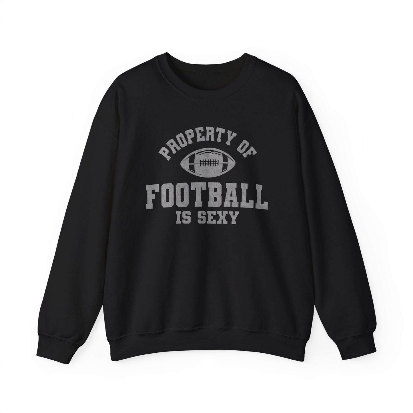 'Property of Football is Sexy' - Crewneck Sweatshirt - Black