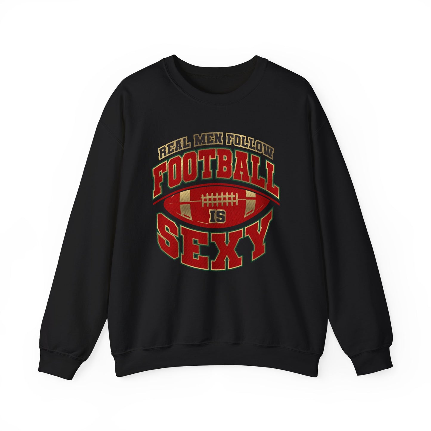 Real Men Follow Football is Sexy Crewneck Sweatshirt - Red/Gold