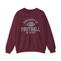 Property of Football is Sexy Crewneck Sweatshirt