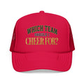 Which Team Should I Cheer For Foam Trucker Hat