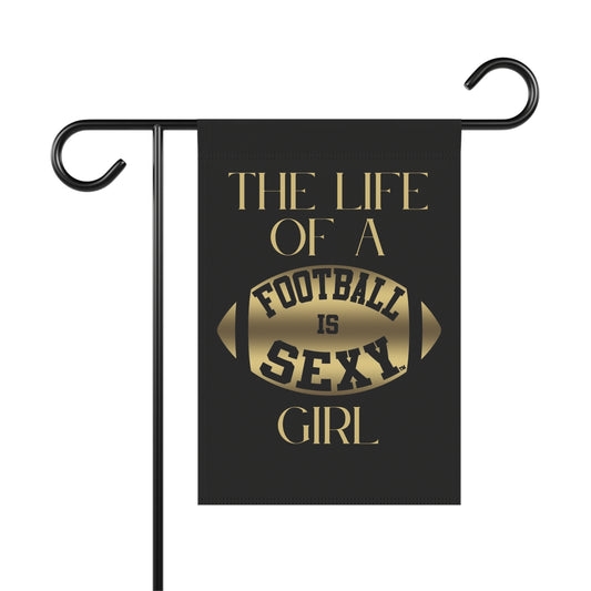 The Life of a FIS Girl Garden Banner | Black & Gold