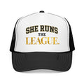 She Runs The League Foam Trucker Hat